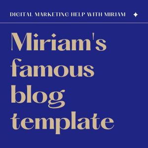 text on a tile, saying Miriam's famous blog template